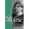 Mattie: Wyatt Earp's Secret Second Wife