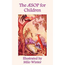 The Aesop for Children: Illustrated by Milo Winter