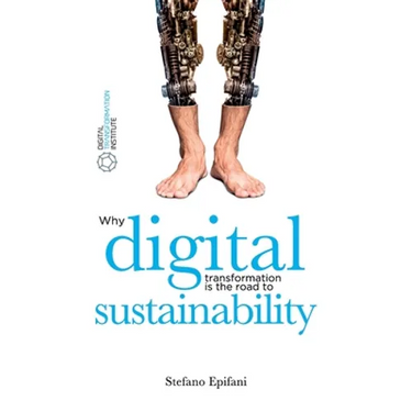 Digital Sustainability: Why digital transformation is the road to sustainability