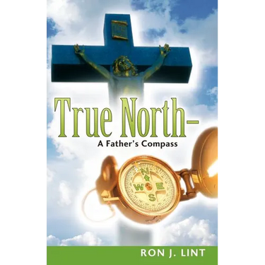 True North-A Father's Compass
