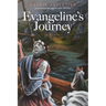 Evangeline's Journey