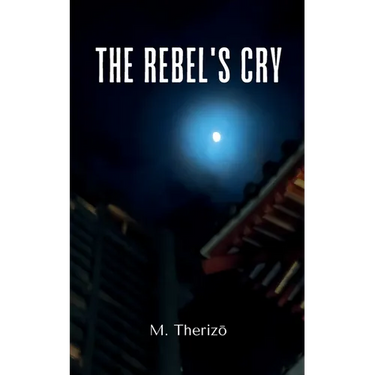 The Rebel's Cry