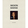 Moon Shine: Photographs of the Cumberland Plateau