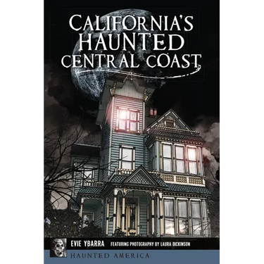 California's Haunted Central Coast