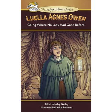Luella Agnes Owen: Going Where No Lady Had Gone Before