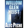 Willow Glen Heist