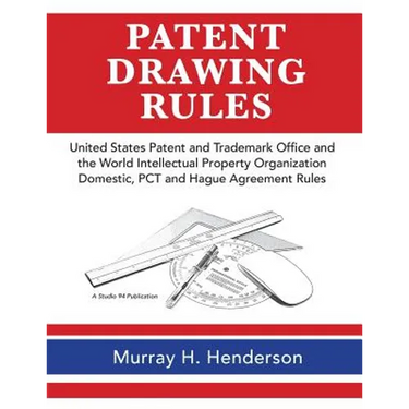 Patent Drawing Rules: Patent Drawing Rules of the United States Patent and Trademark Office and the World Intellectual Property Organization
