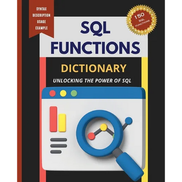 SQL Functions Dictionary: Unlocking the Power of SQL