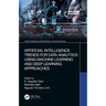 Artificial Intelligence Trends for Data Analytics Using Machine Learning and Deep Learning Approaches