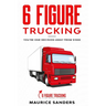 6 Figure Trucking
