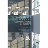 Transparency of Stock Corporations in Europe: Rationales, Limitations and Perspectives