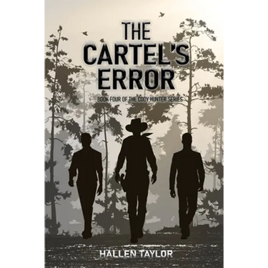 The Cartels' Error: Book Four of the Cody Hunter Series
