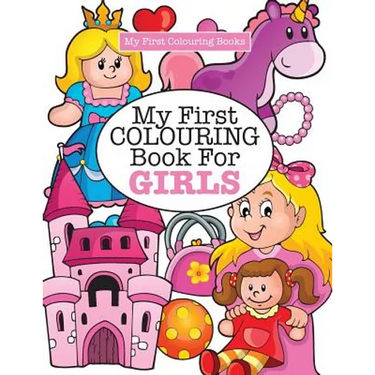 My First Colouring Book for Girls ( Crazy Colouring For Kids)