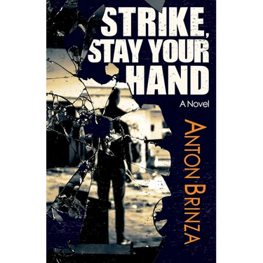Strike, Stay Your Hand
