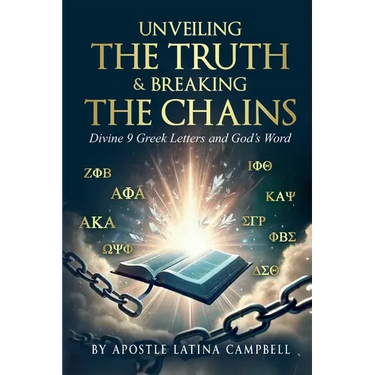 Unveiling the Truth & Breaking the Chains: Divine 9 Greek Letters and God's Word