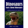 Dinosaurs: Amazing Pictures And Fun Facts Book About Dinosaurs