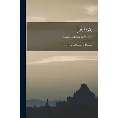 Java; Or, How to Manage a Colony