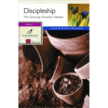 Discipleship: The Growing Christian's Lifestyle