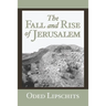 The Fall and Rise of Jerusalem: Judah under Babylonian Rule