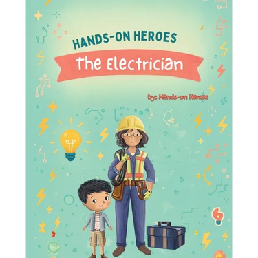 Hands-On Heroes - the Electrician