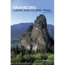 Traveling the Lewis and Clark Trail