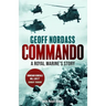 COMMANDO a Royal Marine's Story