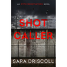 Shot Caller