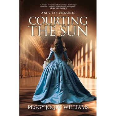 Courting the Sun: A Novel of Versailles