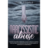 Narcissistic abuse: Heal from narcissistic relationships, journey to discover ourselves. what can help us to understand how the narcissist