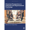 Historical Perspectives in Industrial and Organizational Psychology