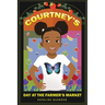 Courtney's Day at the Farmer's Market
