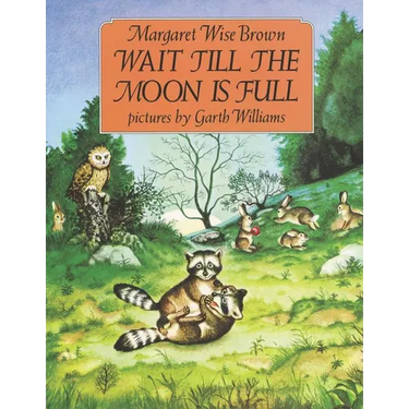 Wait Till the Moon Is Full