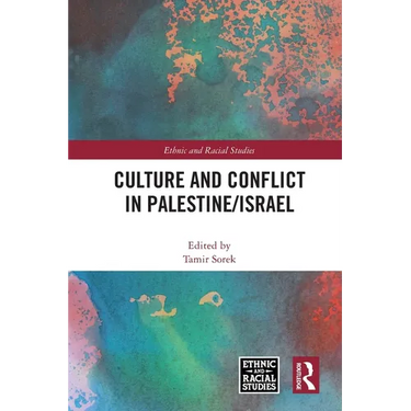 Culture and Conflict in Palestine/Israel