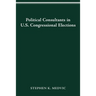Political Consultants in Us Congress Elections