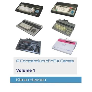 A Compendium of MSX Games: Volume 1