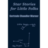 Star Stories for Little Folks