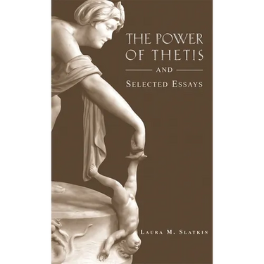 The Power of Thetis and Selected Essays