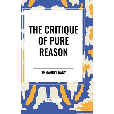 The Critique of Pure Reason