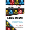 Julius Caesar: The 30-Minute Shakespeare: The 30-Minute Shakespeare