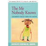 The Me Nobody Knows: Children's Voices from the Ghetto