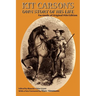 Kit Carson's Own Story of His Life: Facsimile of original 1926 edition
