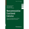 Noncommutative Functional Calculus: Theory and Applications of Slice Hyperholomorphic Functions
