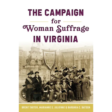The Campaign for Woman Suffrage in Virginia