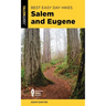 Best Easy Day Hikes Salem and Eugene