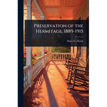 Preservation of the Hermitage, 1889-1915
