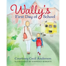 Wally's First Day of School