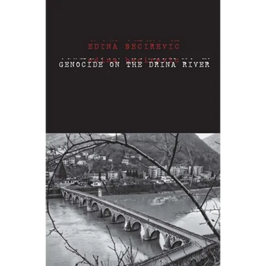 Genocide on the Drina River