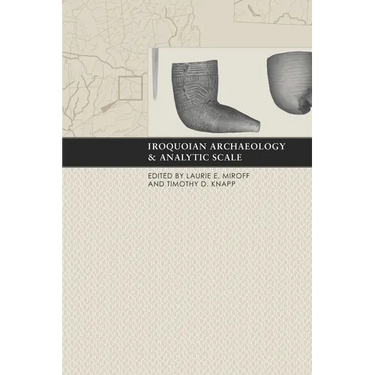 Iroquoian Archaeology and Analytic Scale