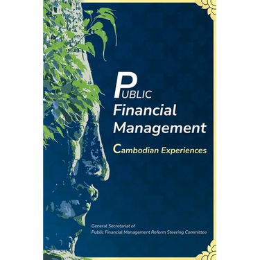 Public Financial Management: Cambodian Experiences
