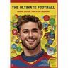 The Ultimate Football Quiz and trivia Book: Test Your Knowledge of the Beautiful Game
